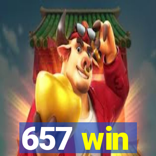 657 win